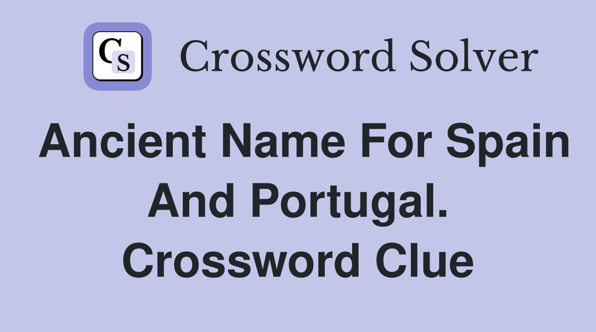 spain & portugal crossword clue