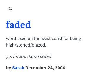 faded definition slang