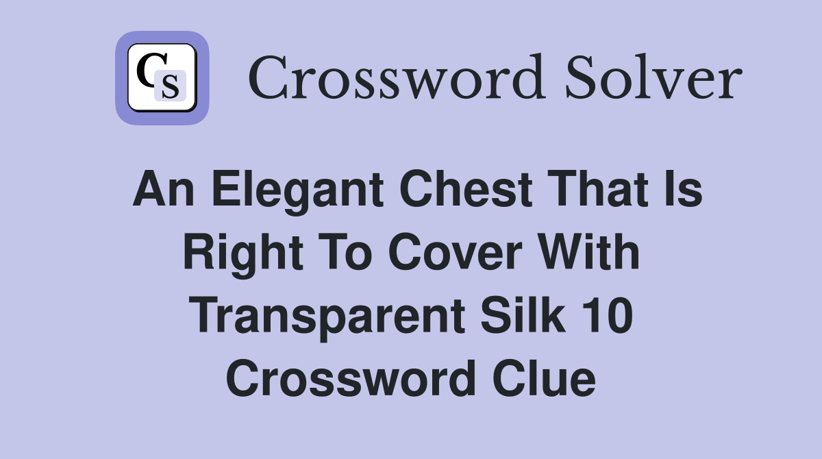 chest crossword clue