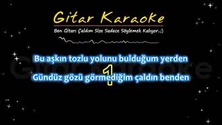 bu aşkın tozlu yolunu karaoke