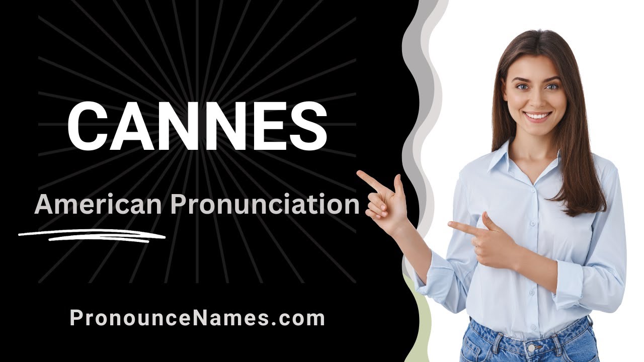 cannes pronunciation