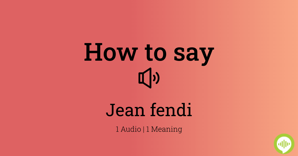 fendi pronunciation