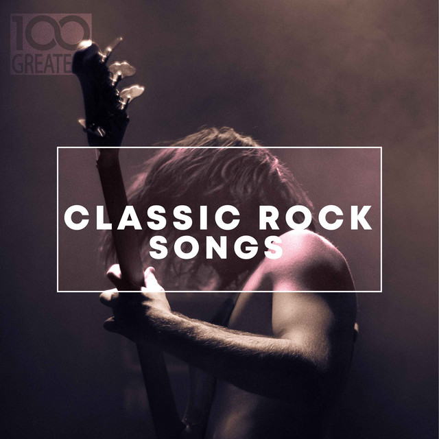 top 100 classic rock songs