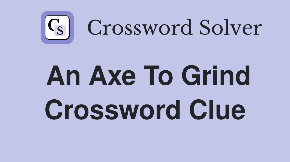 axe like tool crossword clue