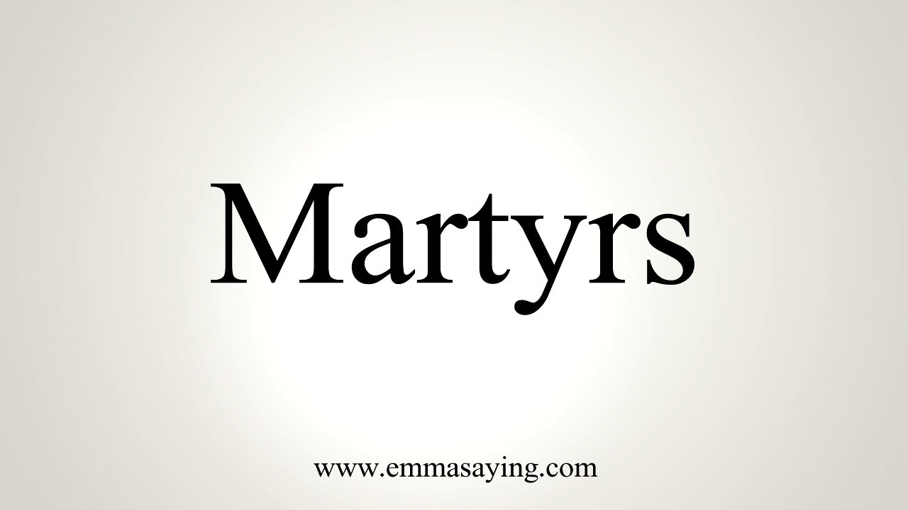 martyrs pronunciation in india