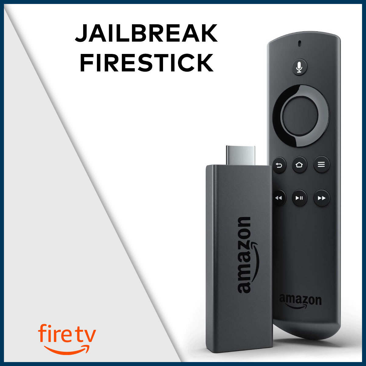 how to jailbreak amazon fire stick