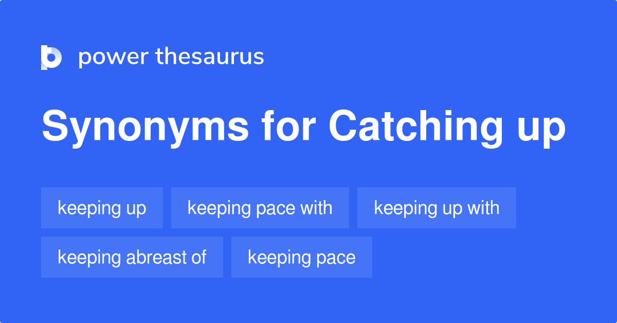 catch up synonym