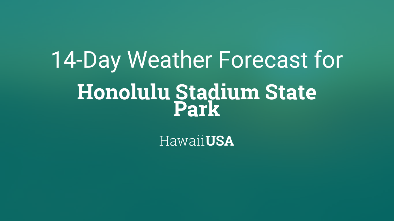 weather forecast for honolulu hawaii 14 days