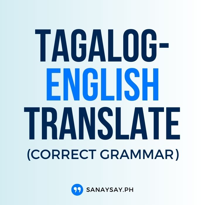 tagalog to english with correct grammar