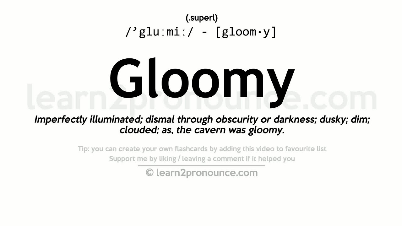 gloomy meaning