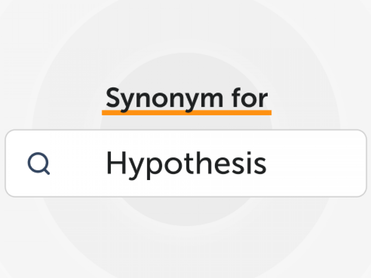 another word for hypothesis