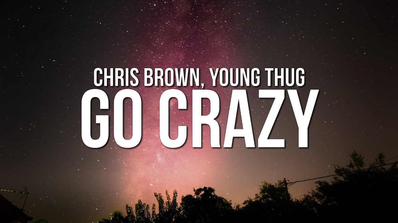 go crazy lyrics