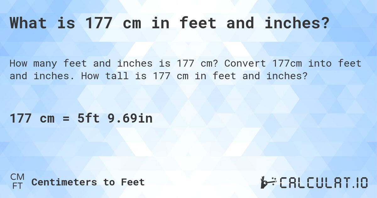 how much is 177cm in feet