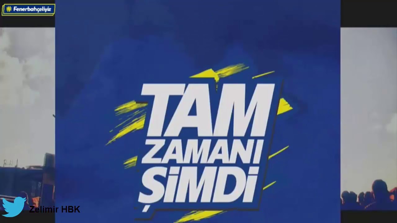 haydi fener haydi tam zamanı şimdi