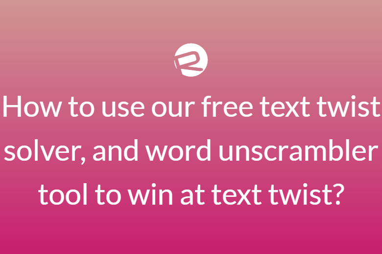 text twist word unscrambler