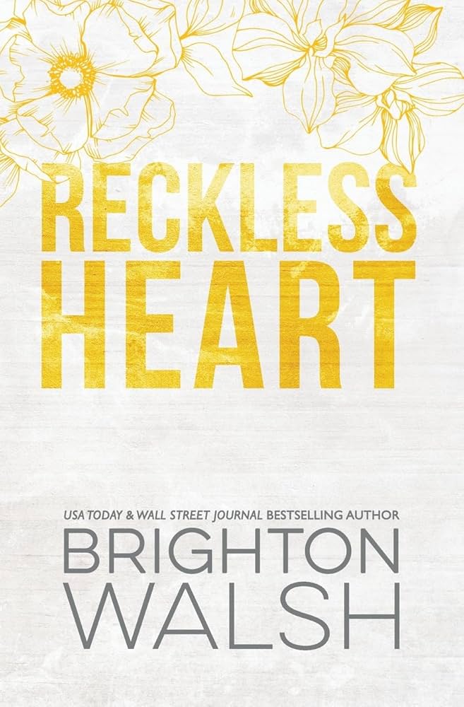 reckless heart brighton walsh