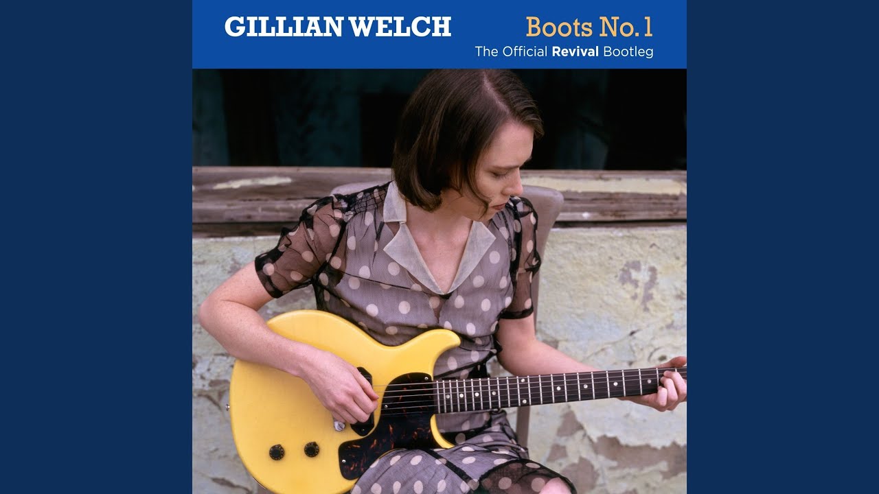 gillian welch youtube