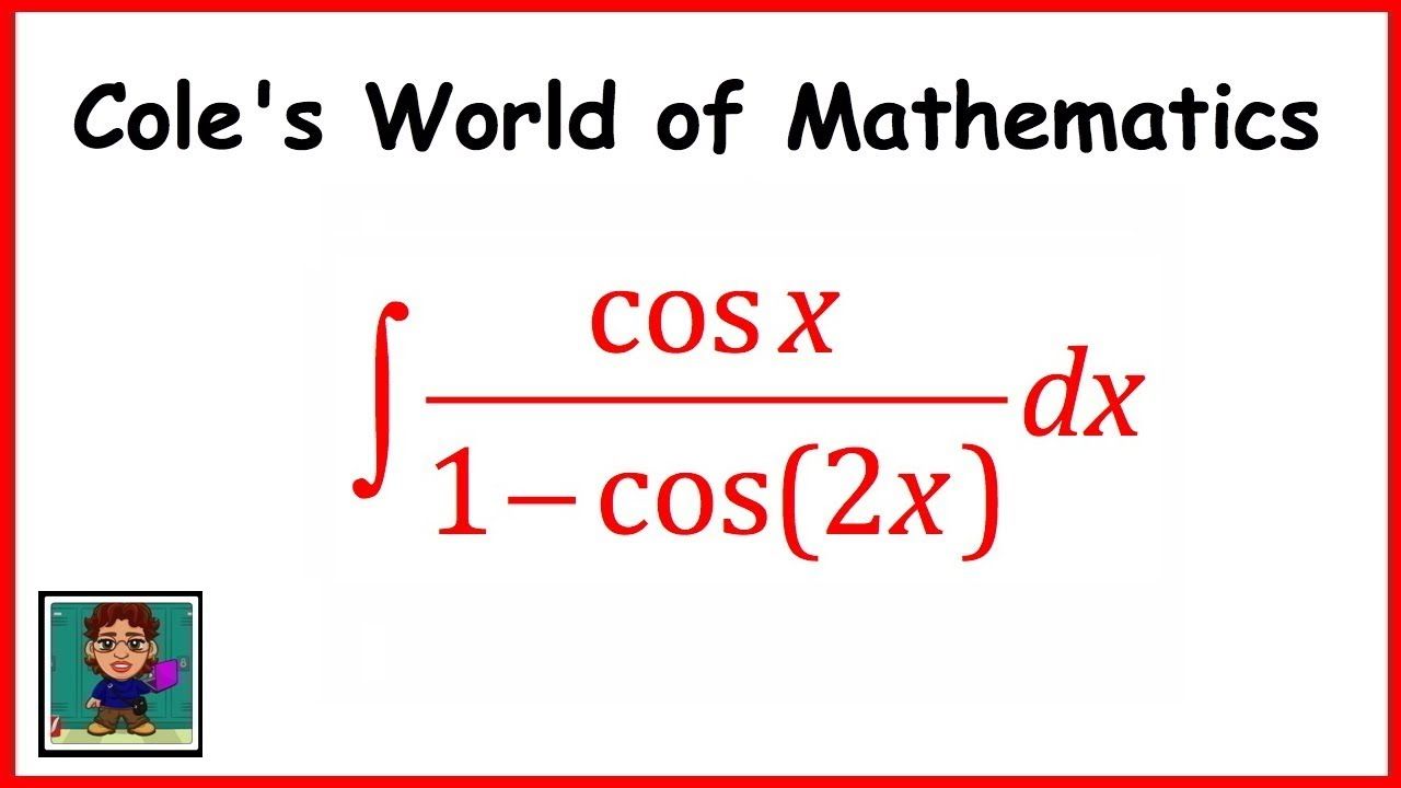 1 cos 2x integral