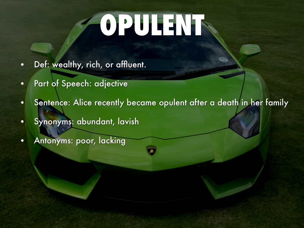 opulence sentence