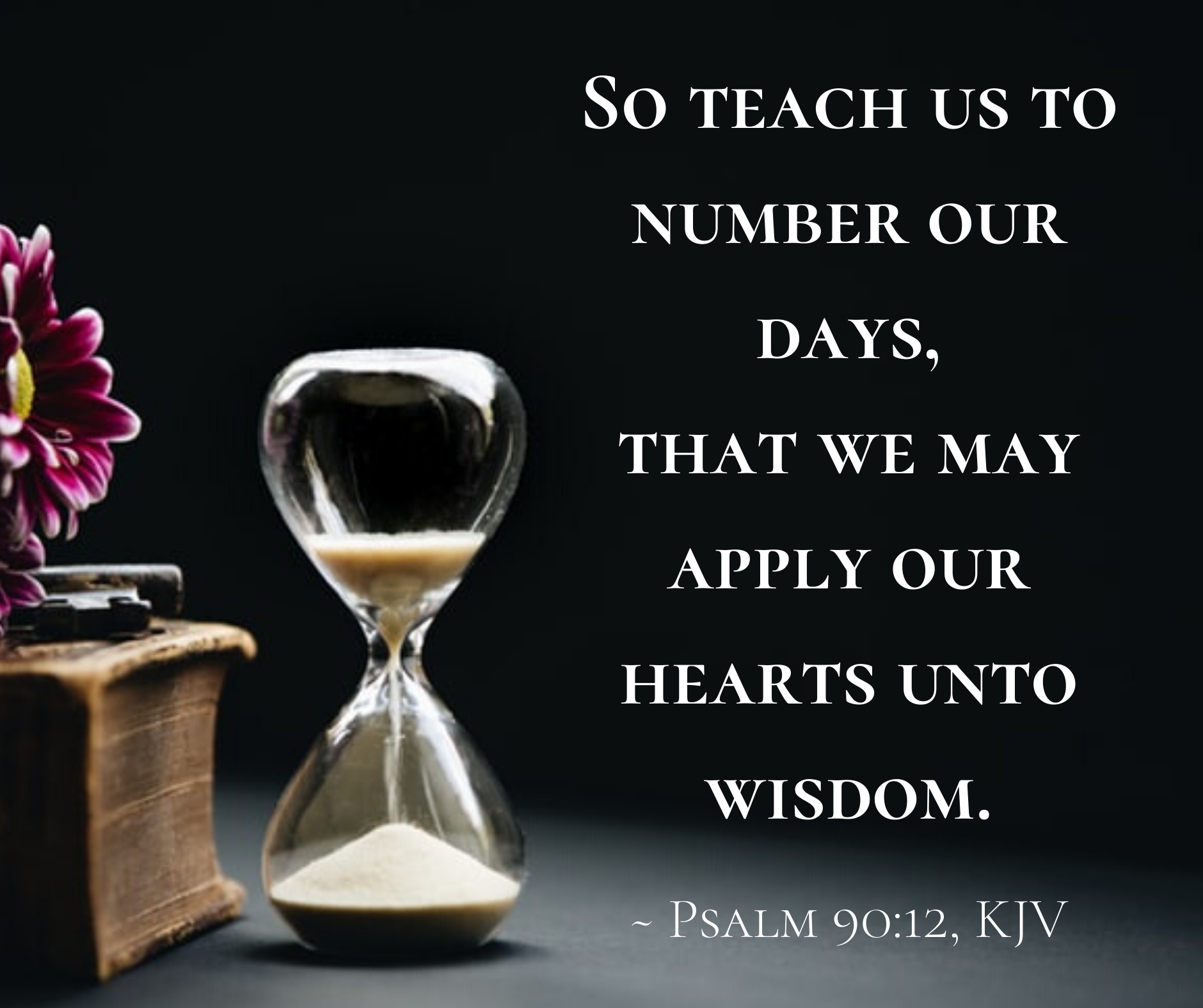 teach me to number my days kjv