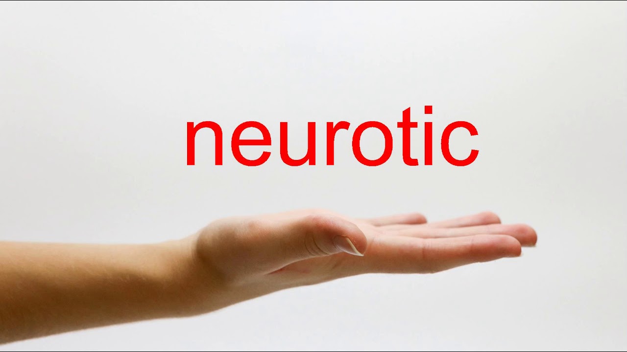 neurotic pronunciation