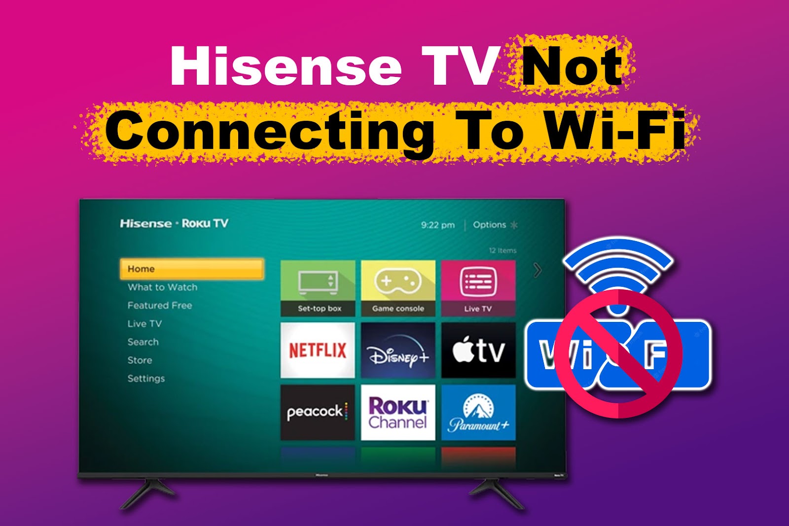 hisense tv wont connect to wifi