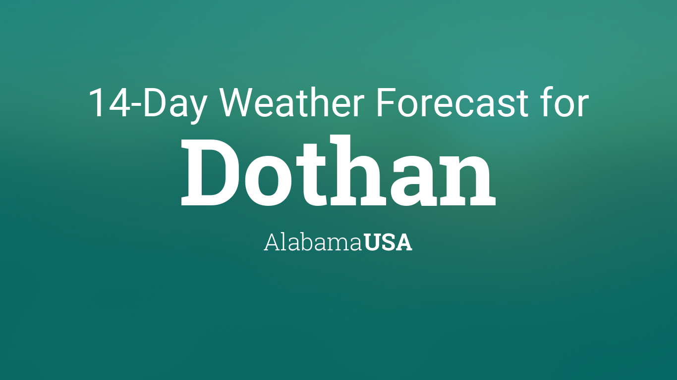 weather report for dothan alabama