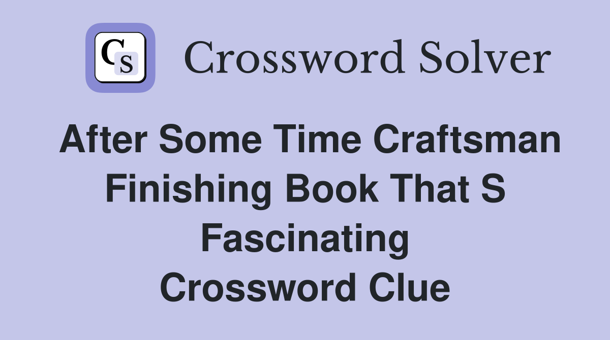 craftsman crossword clue