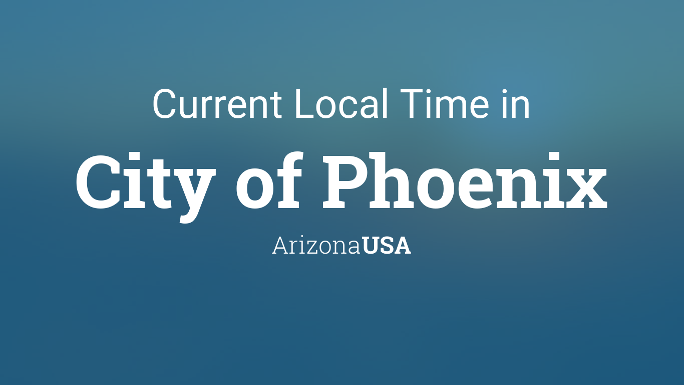 current time in phoenix