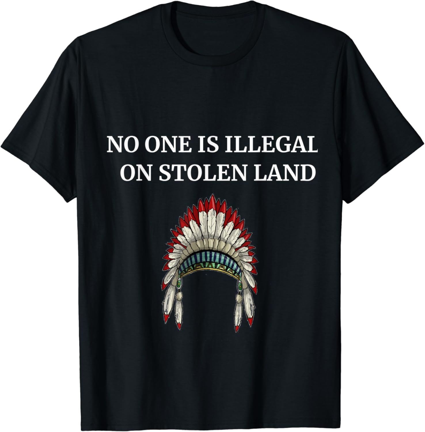 no one is illegal on stolen land t-shirt