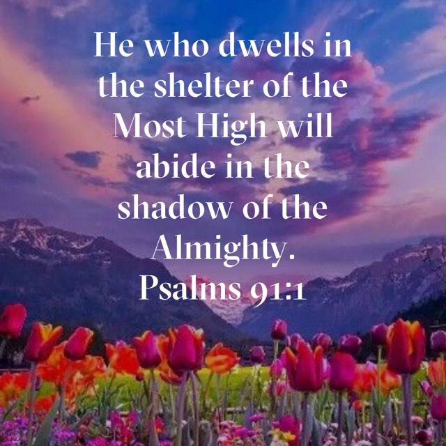 he who dwells in the shelter of the most high