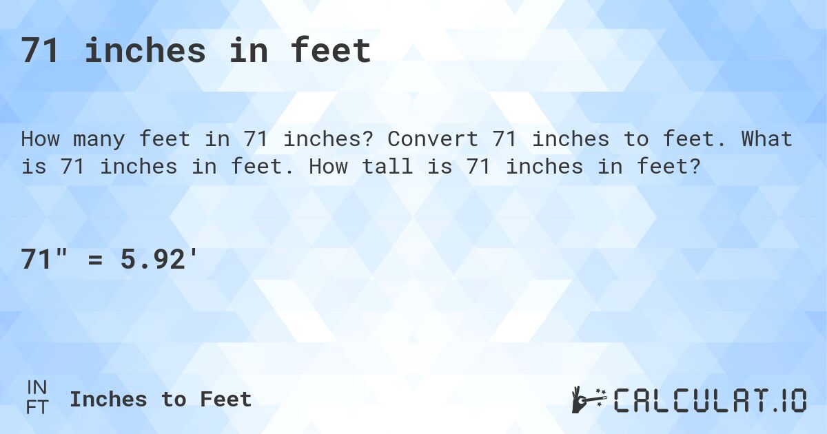 71 inches in feet