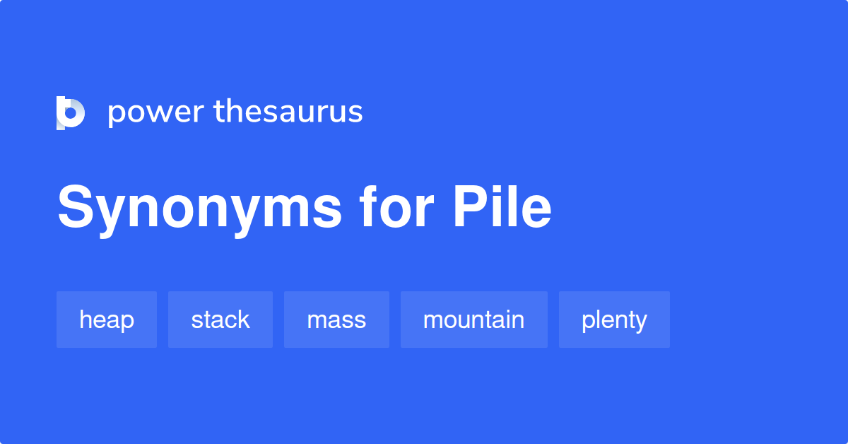 pile thesaurus