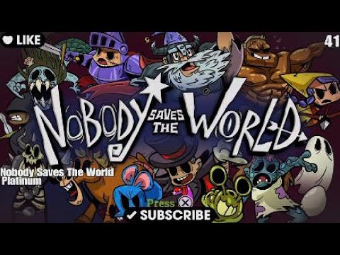 nobody saves the world platinum