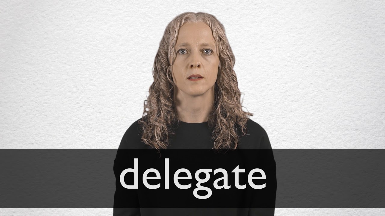 delegates pronunciation