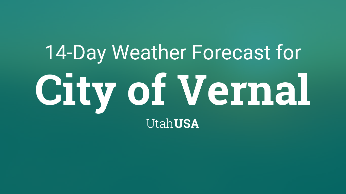 vernal 10 day forecast