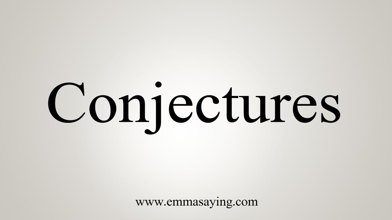 conjecture pronunciation