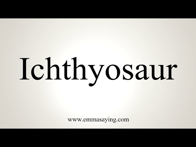 ichthyosaurus pronunciation