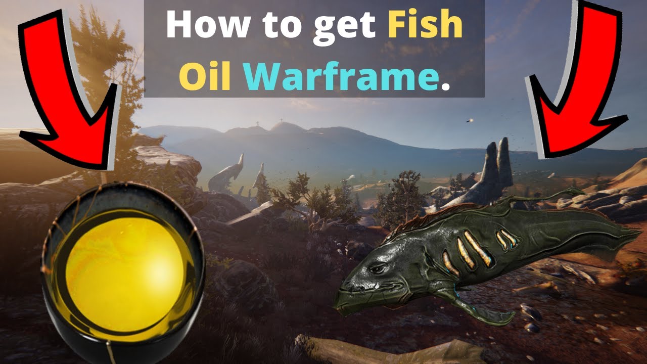 how to get fish oil in warframe