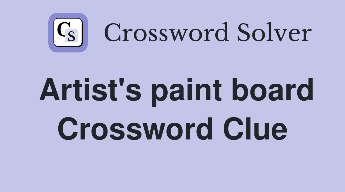 artists paints crossword clue