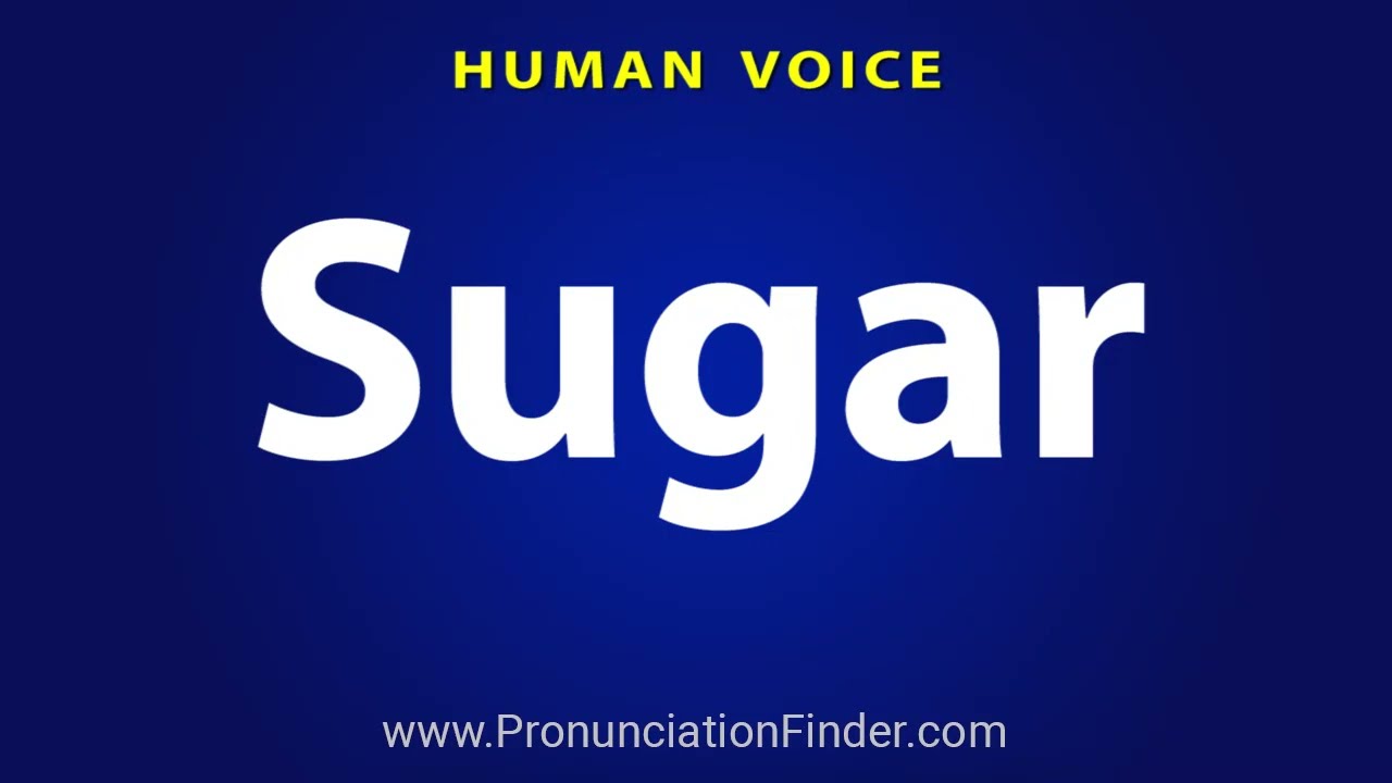 how to pronounce sugar