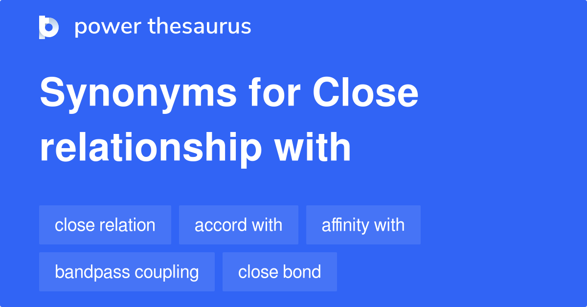 close relationship synonym