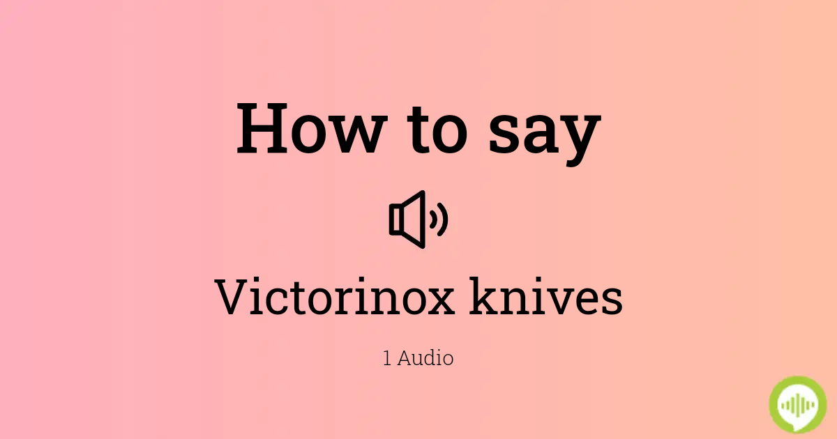 victorinox pronunciation