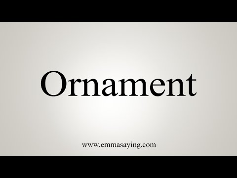 ornaments pronunciation