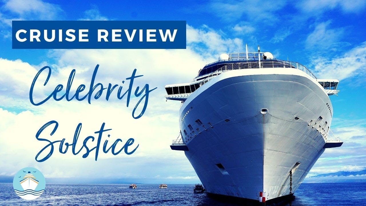 celebrity solstice ship reviews