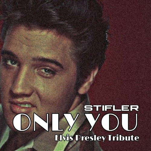 only you elvis