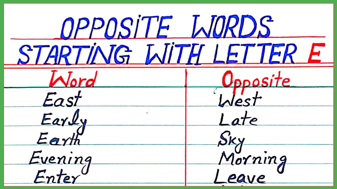 antonyms of e