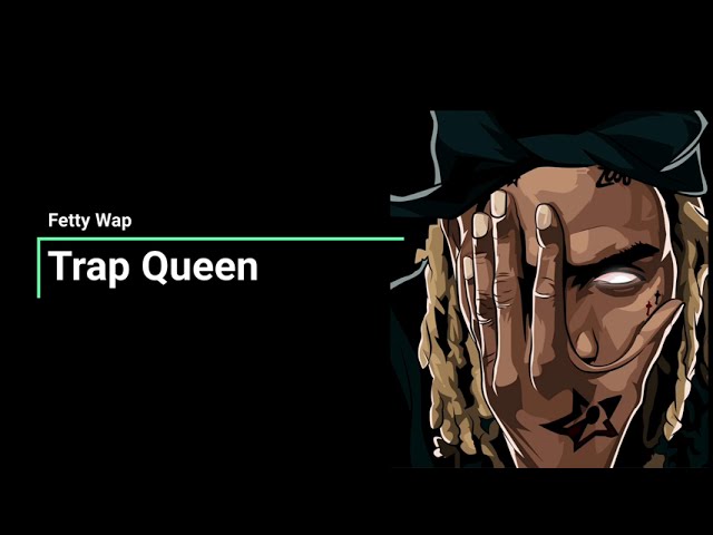 fetty wap trap queen lyrics