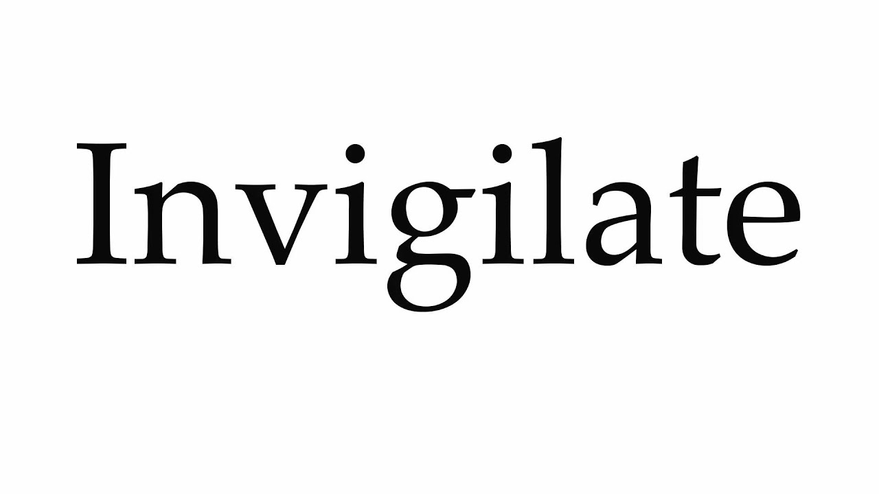 invigilate pronunciation