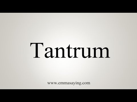 tantrum pronunciation